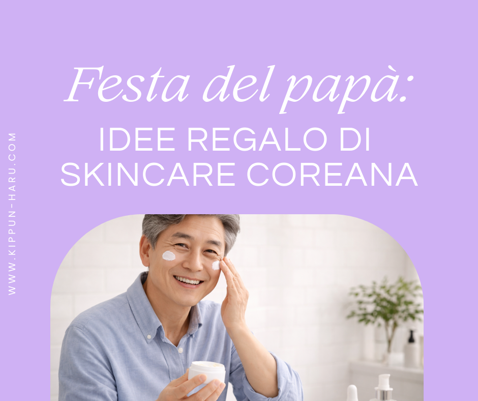 Idee regalo festa del papà: i migliori prodotti di skincare coreana per uomini