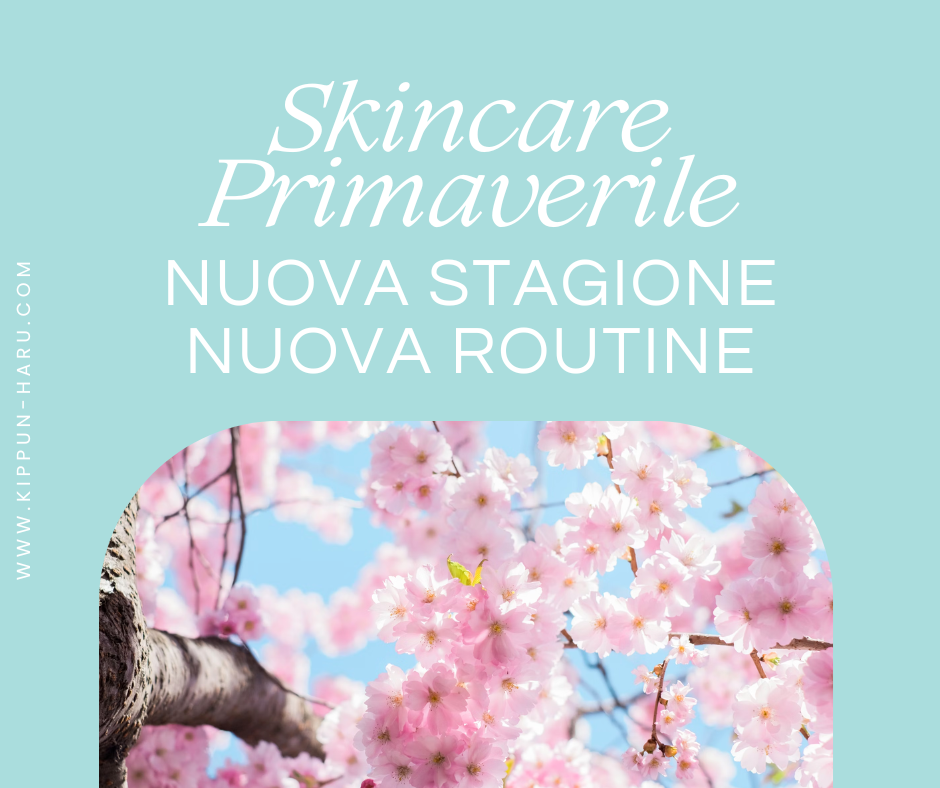 Skincare primaverile: come adattare la routine alla nuova stagione