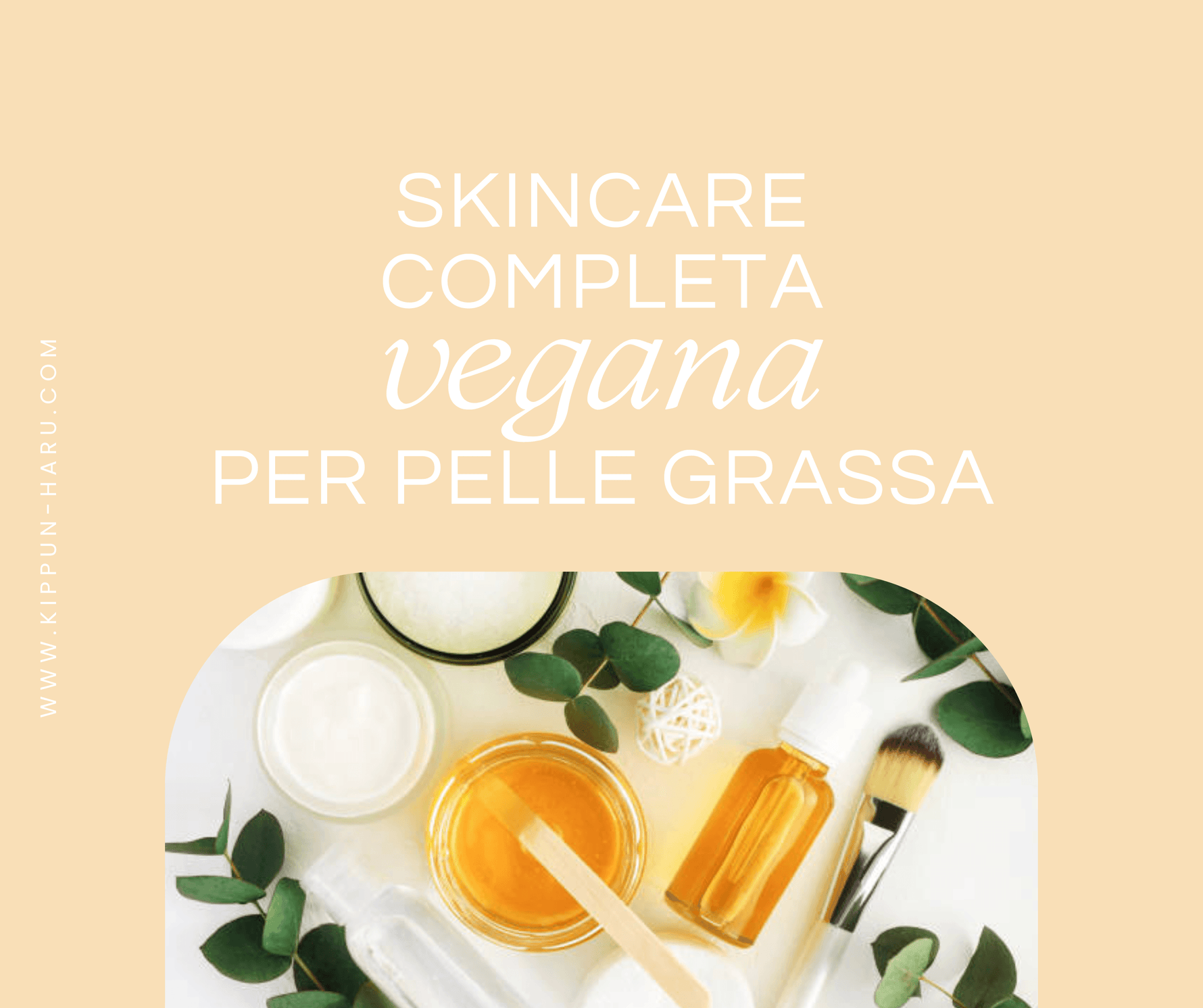 Skincare coreana Vegana completa per pelli grasse
