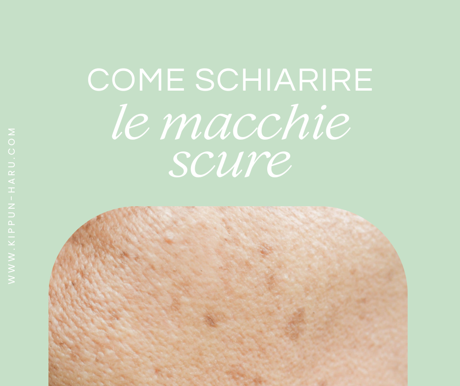 Come Schiarire le Macchie Scure: Strategie e Prodotti Efficaci