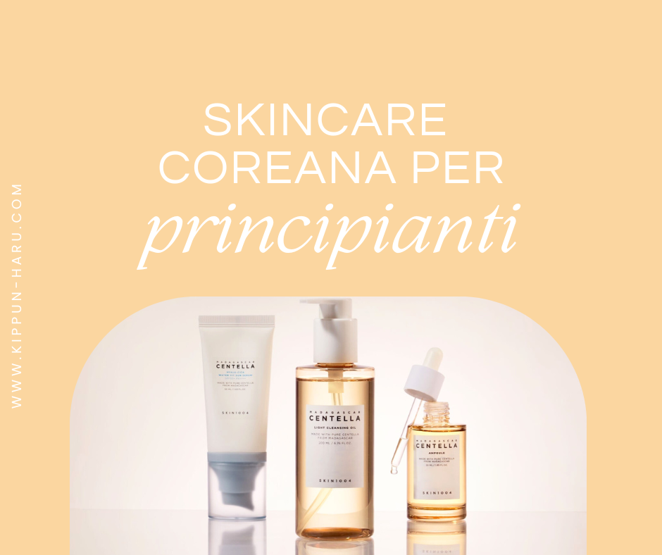Skincare coreana per principianti: da dove iniziare?