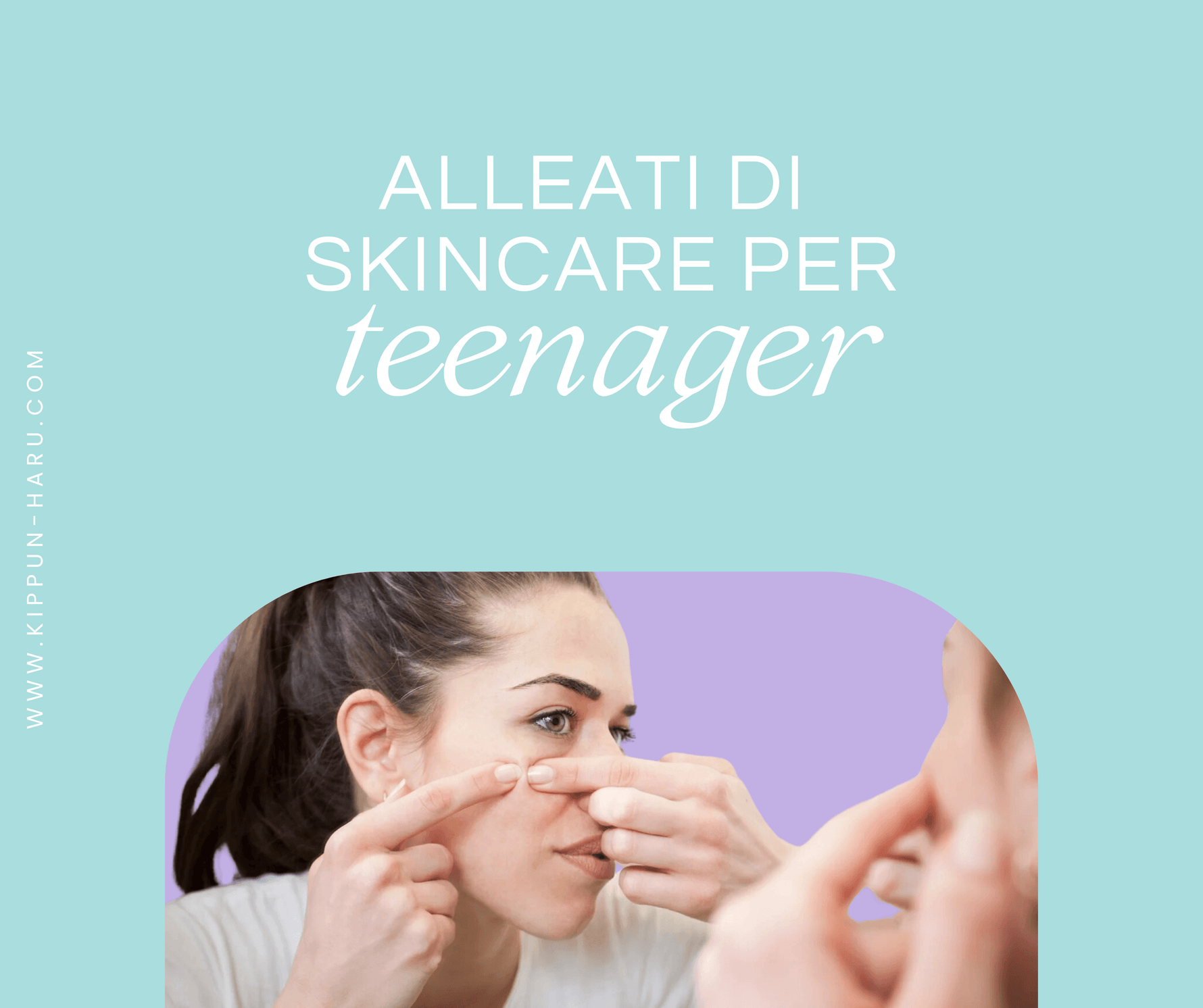 Gli alleati di Skincare Coreana per Teenager